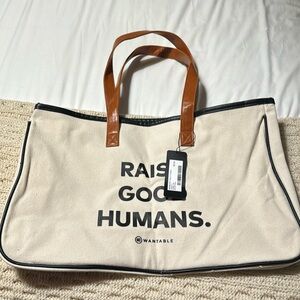 Wantable “Raise Good Humans” large tote bag